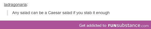 Tumblr on how to make a salad