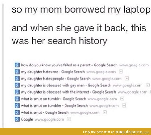 Mom's search history