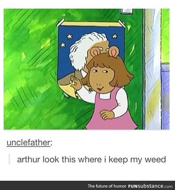 You just know Arthur's gonna tell.