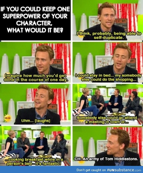 You get a Hiddleston and you get a Hiddleston! Everyone gets a Hiddleston!!!