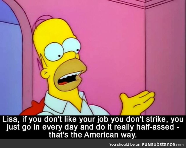 Homer explains the American work ethic