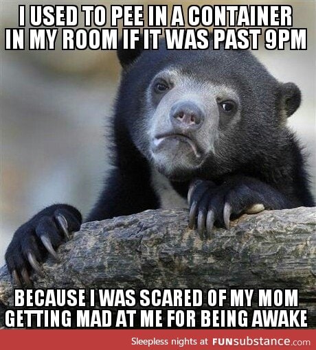 Today I found out my sibling does it too. Our mother seriously f*cked us up