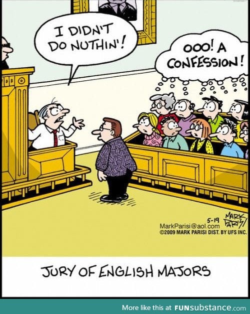 Why English Majors Make Horrible Jurors...