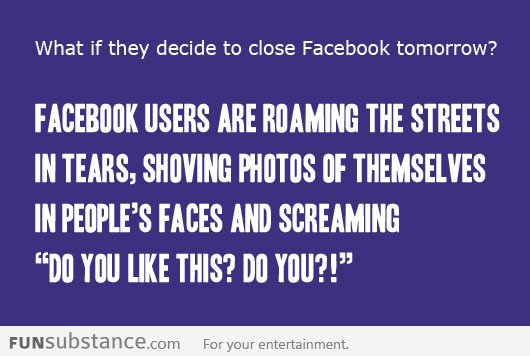 What if Facebook shuts down?