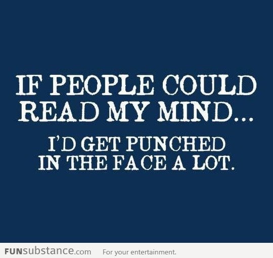 If people could read my mind