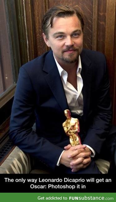 The only way Leonardo DiCaprio will get an Oscar