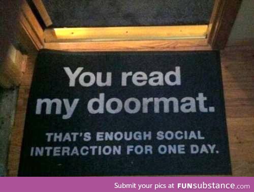 I Need This Doormat....