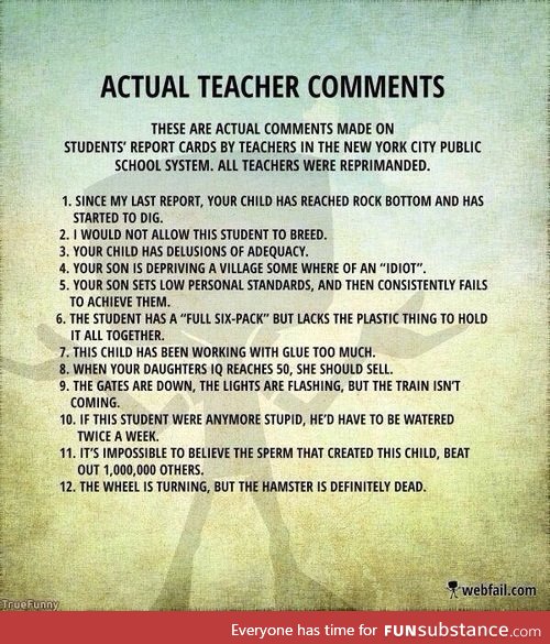 I'd cry if a teacher said any of these to me