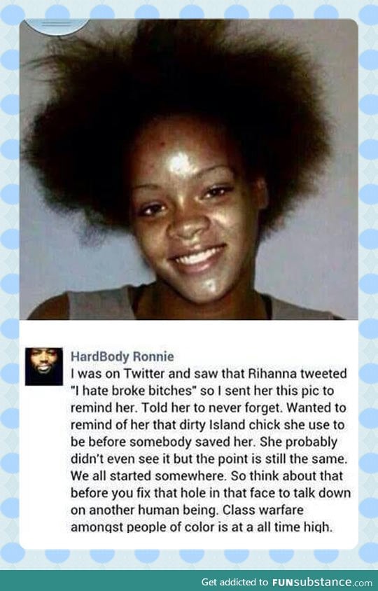 Rihanna forgot about her roots