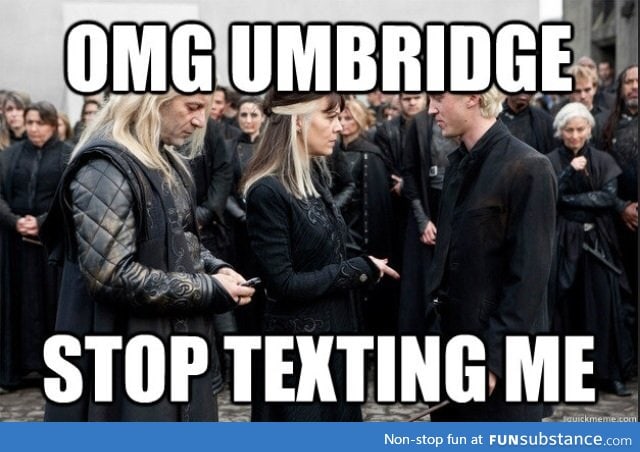 No one likes you Umbridge