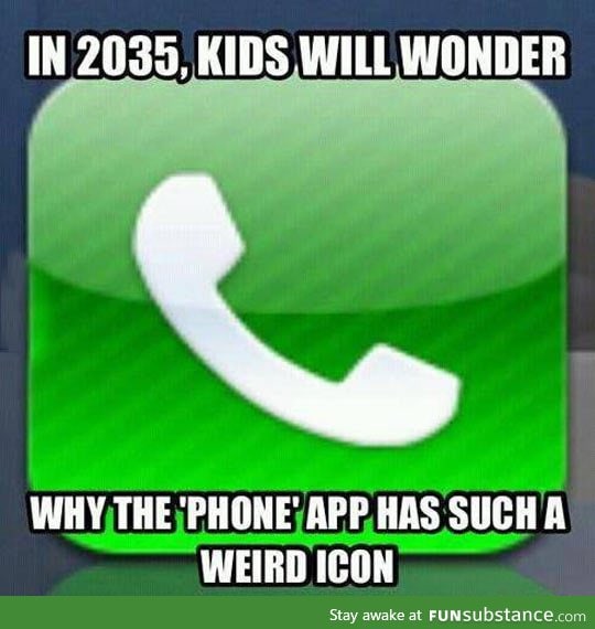 Kids from the future will be confused