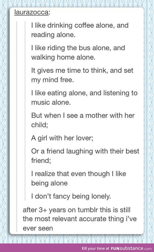 There's a Big Difference Between Being Alone And Being Lonely