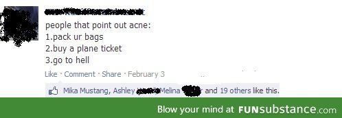Never talk about the acne