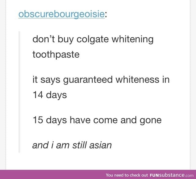 It's supposed to guarantee whiteness
