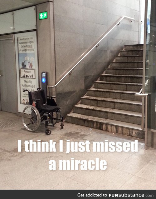 Missed a miracle