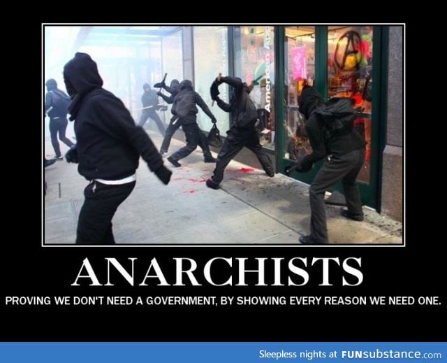 Oh, anarchists