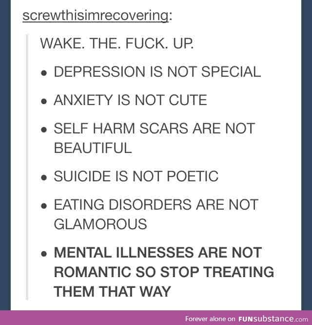 Mental illnesses aren't romantic