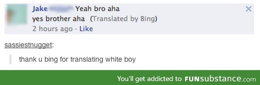 Finally, a site that can translate white boy