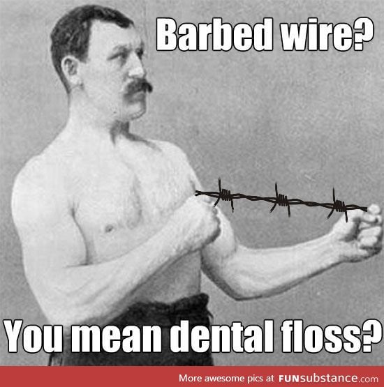 Manly dental floss