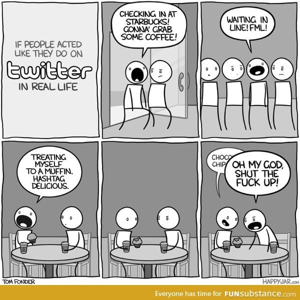 If Twitter were real life