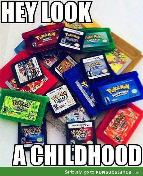 pokemon. making childhoods fun since time immemorial