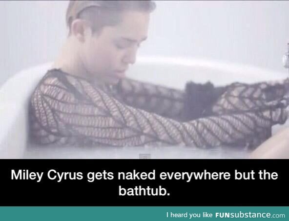 Miley doesn't get naked in the correct places