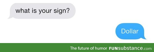 How to correctly reply when someone asks you for your sign