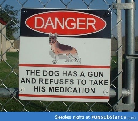 Beware of Dog