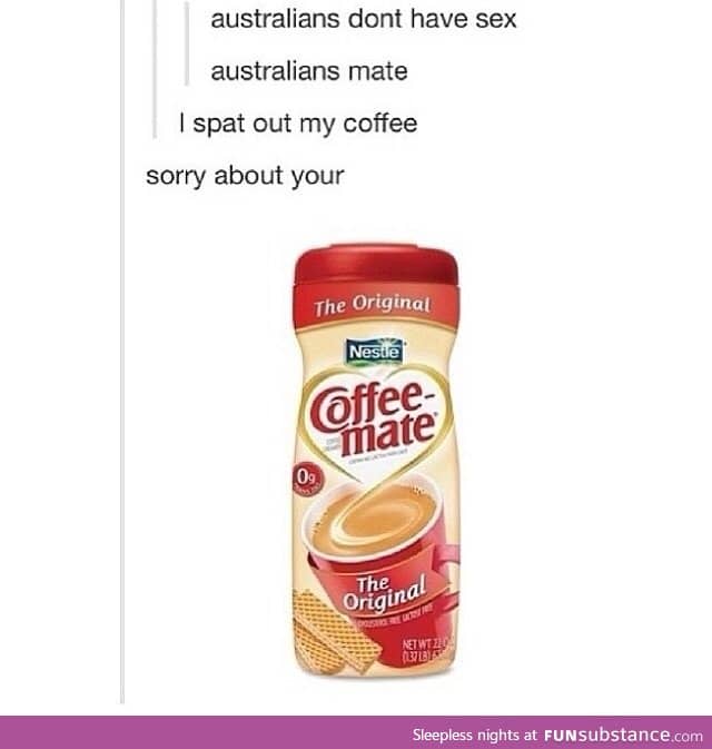 Sorry About Your CoffeeMate