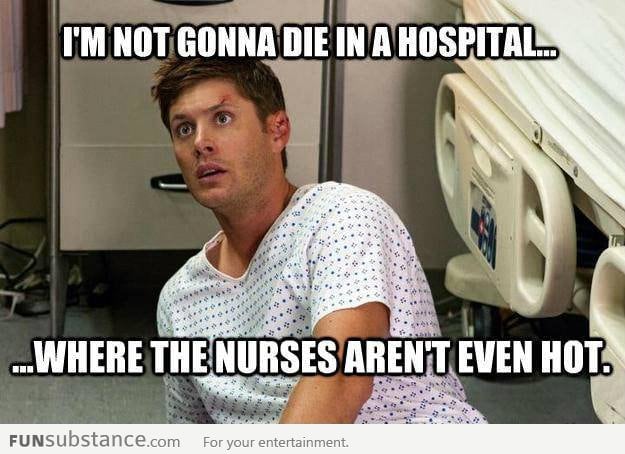 Every time I go to the hospital