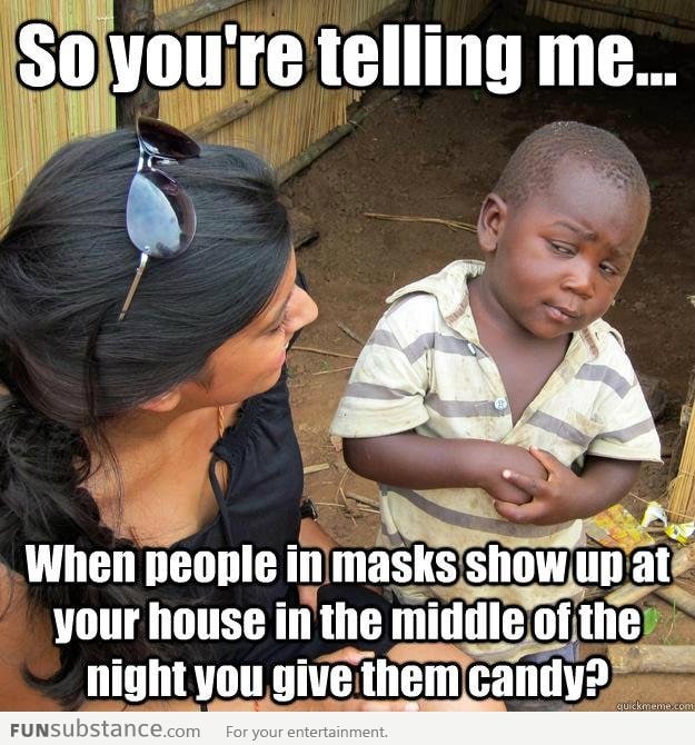 Skeptical 3rd world kid on Halloween