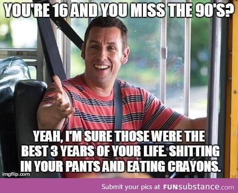 Miss the 90s