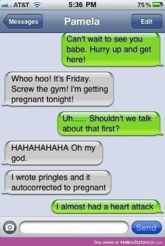 Some times I hate autocorrect. Just because of this.