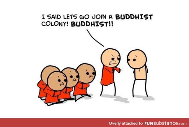 I said Buddhist