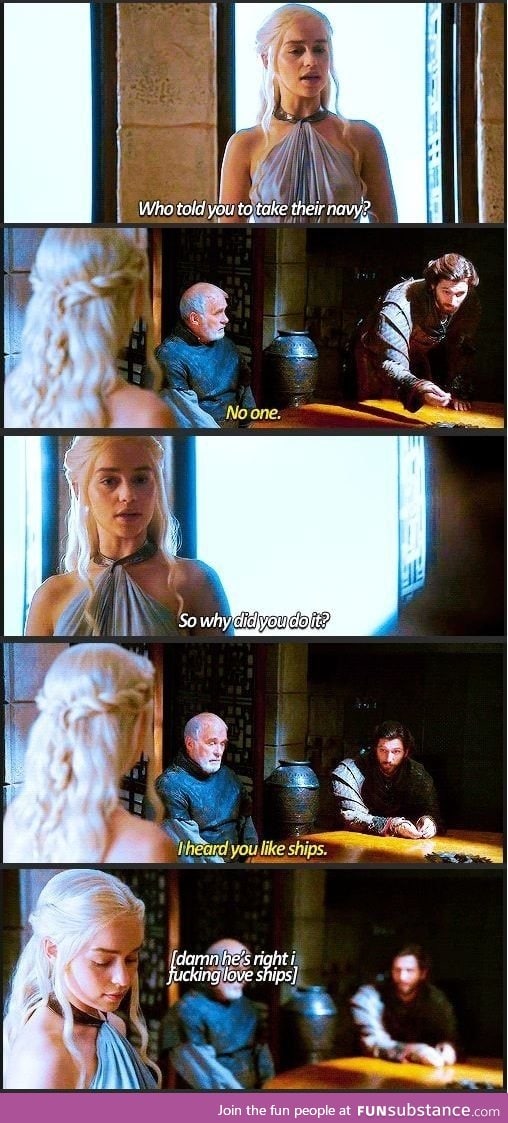 I should have thought of that~ Jorah