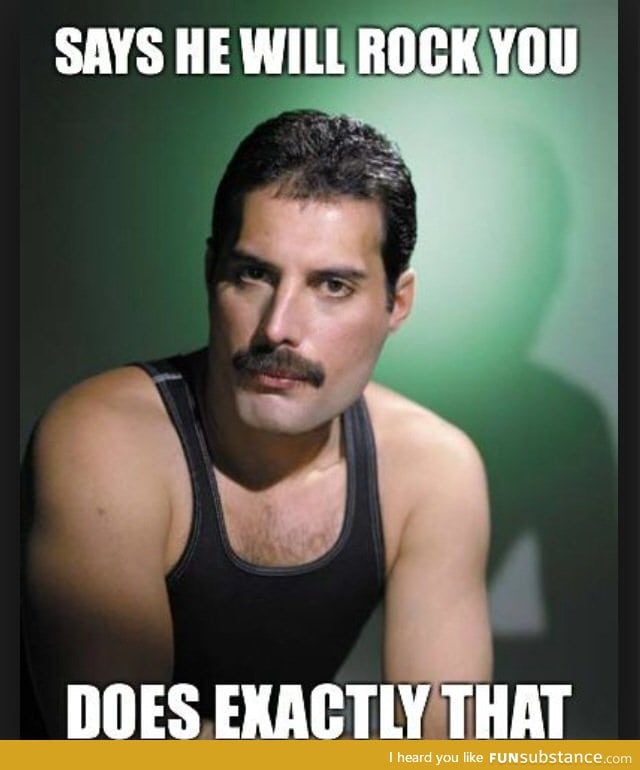 I think the world needs more Freddie Mercury