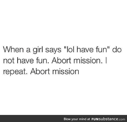 Abort mission.