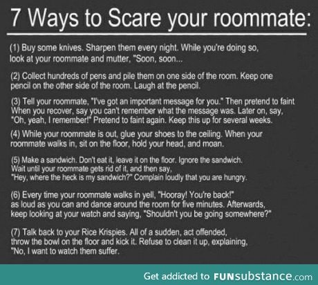 Ways to scare your roommate