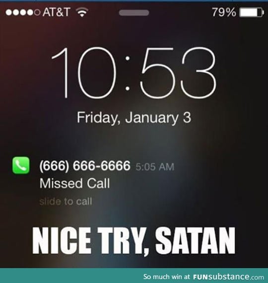 Nice try, satan