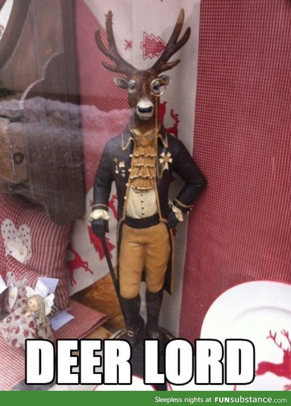 Deer lord!