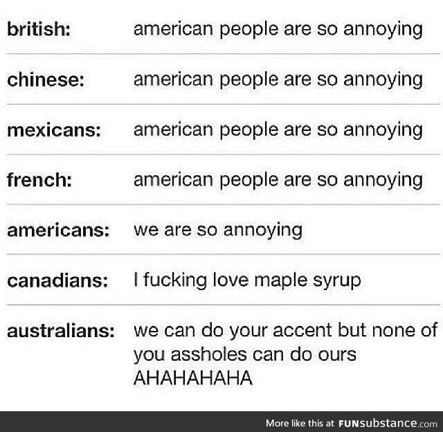 As an Aussie I have actually said this exact sentence before