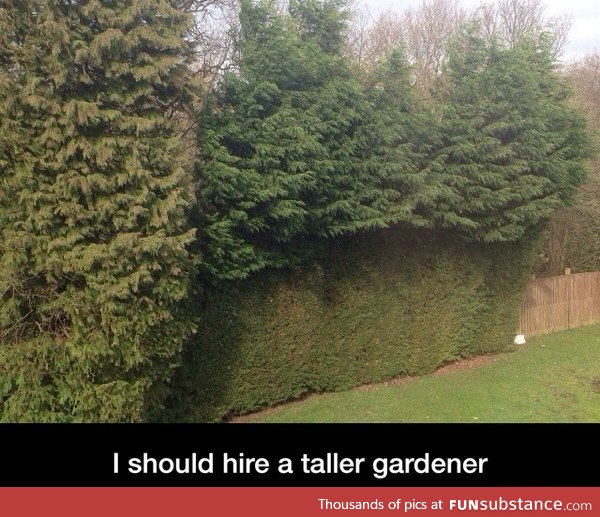 Taller gardener