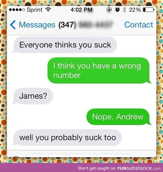 You have the wrong number