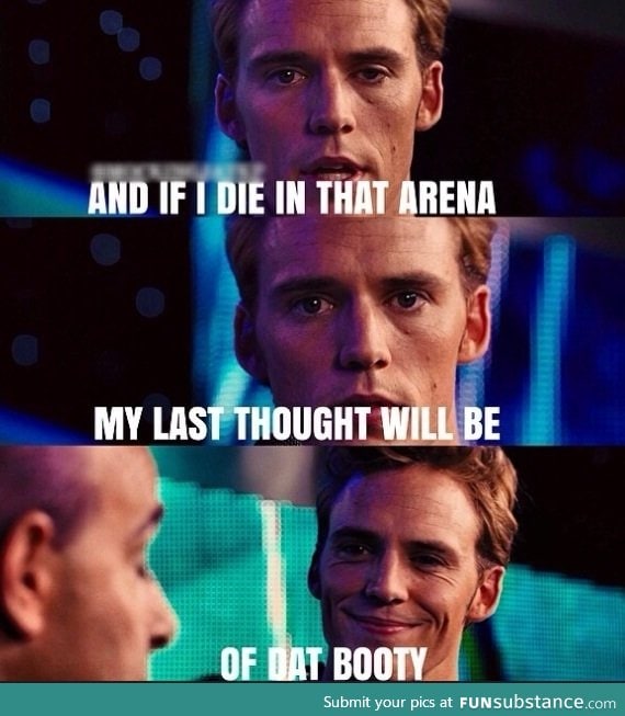 So that's what Finnick was thinking about