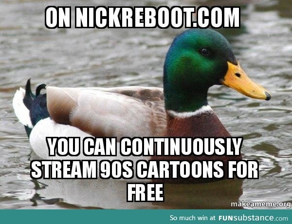 Actual Advice Mallard: Relive your childhood