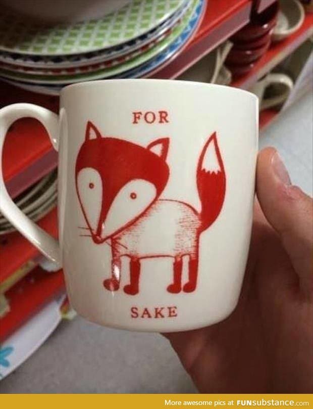For fox sake