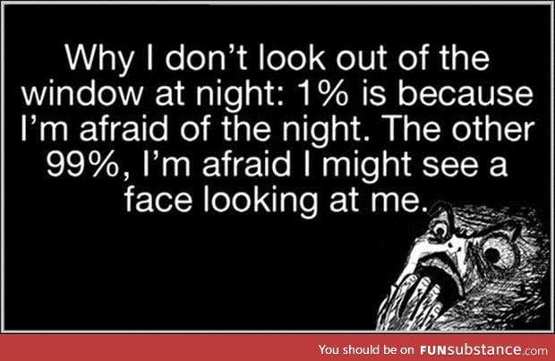 This is a serious fear of mine...