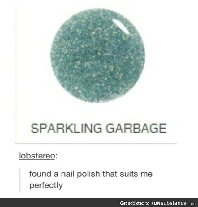 Sparkling Garbage