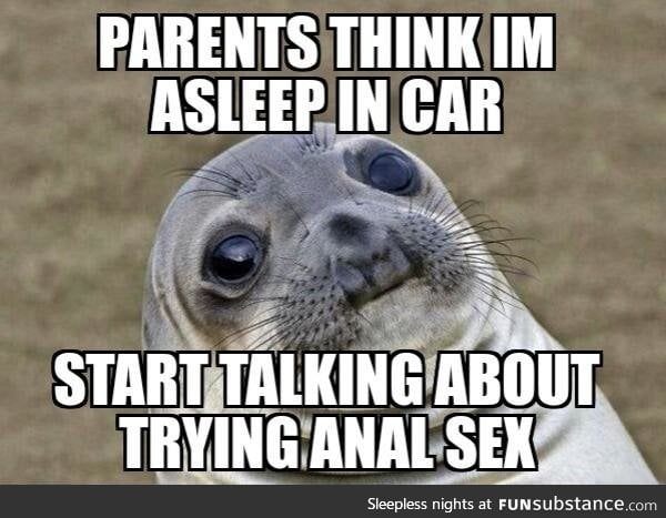 I'm 23 and took an hour drive with my parents