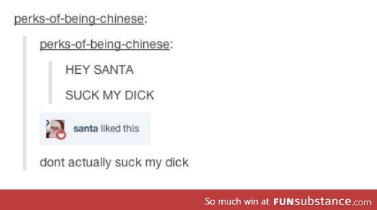Please don't suck my d*ck Santa